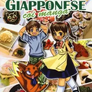 Vendita Finale La cucina giapponese coi manga. Ediz. illustrata