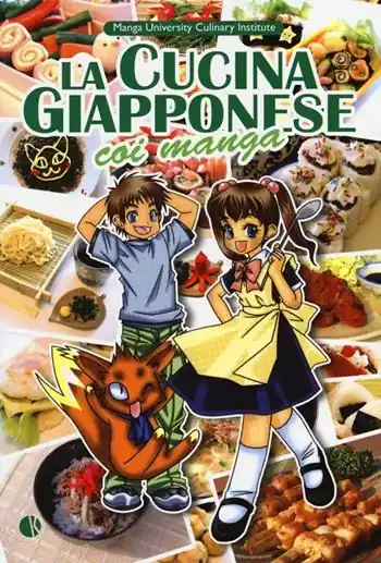 Vendita Finale La cucina giapponese coi manga. Ediz. illustrata
