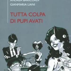 Tutta colpa di Pupi Avati Bestseller
