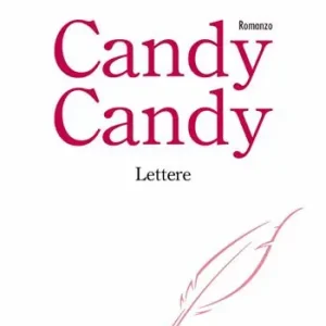 Di Tendenza Candy Candy. Lettere