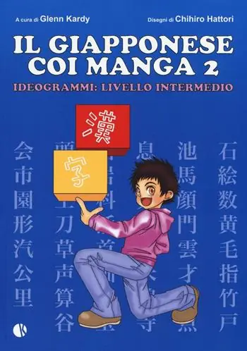 Il giapponese coi manga. Ideogrammi livello intermedio. Vol. 2 Di Tendenza