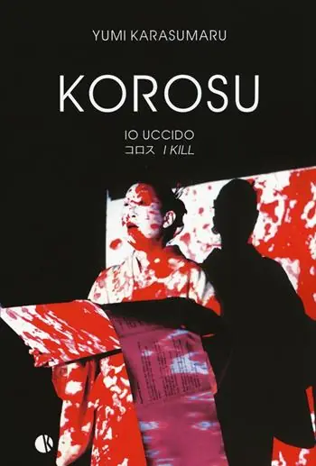 Korosu (io uccido). Ediz. a colori A Buon Prezzo