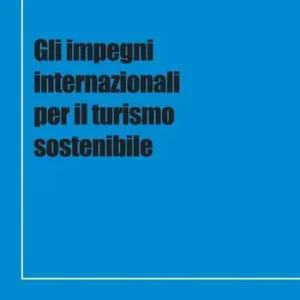 Nuovo Arrivo Gli impegni internazionali per il turismo sostenibile