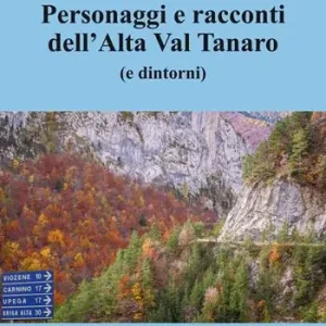 Quantità Limitata Personaggi e racconti dell‘Alta Val Tanaro
