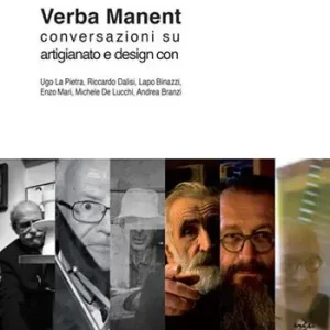 Verba manent. Conversazioni su artigianato e design Spedito Oggi
