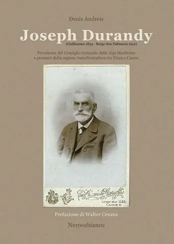Joseph Durandy. Presidente del consiglio generale delle alpi marittime e pioniere della regione transfrontaliera tra Nizza e Cuneo Offerta Del Giorno