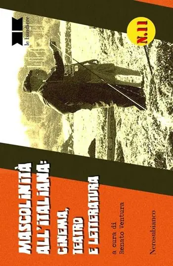 Promozione Mascolinità all‘italiana. Cinema, teatro e letteratura