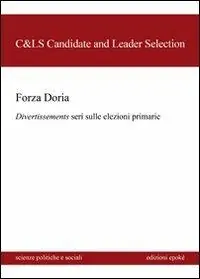 Nuovo Arrivo Forza Doria. Divertissements seri dulle elezioni primarie