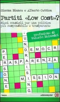Partiti «low cost?». Dieci consigli per una politica più responsabile e trasparente Occasione