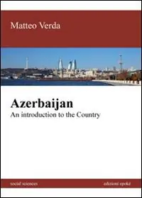 Azerbaijan. An introduction to the country Offerta Limitata