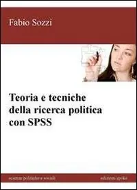 Reso Gratuito Teoria e tecniche della ricerca politica con SPSS