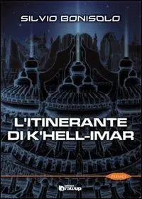 Prezzo Di Fabbrica L‘ itinerante di K‘hell-Imar