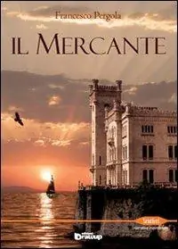 Il mercante Ultimissimo Modello