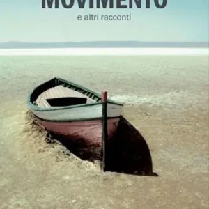 Prezzo Conveniente Movimento e altri racconti