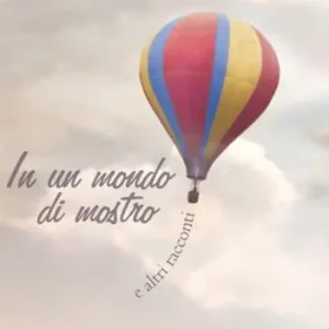 In un mondo di mostro e altri racconti Prezzo Scontato