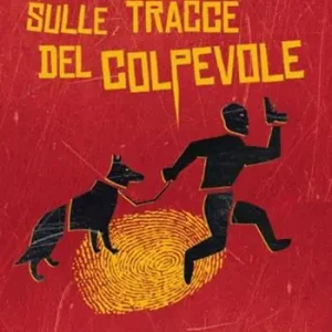 Sulle tracce del colpevole. Le indagini del commissario Lorenzo Conte Must-Have