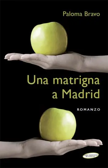 Sconto Una matrigna a Madrid