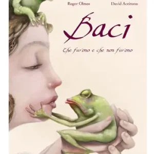 Baci. Che furono e che non furono Sconto