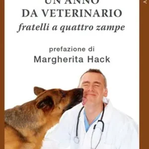 Un anno da veterinario. Fratelli a quattro zampe Super Prezzo
