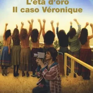 L‘età d‘oro. Il caso Véronique Spedito Oggi