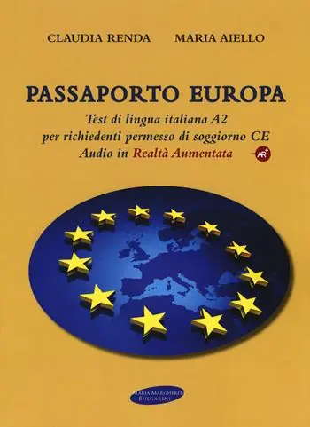 Passaporto Europa. Test di lingua italiana A2 per richiedenti permesso di soggiorno CE. Con Contenuto digitale per download e accesso online. Con Audio Novità