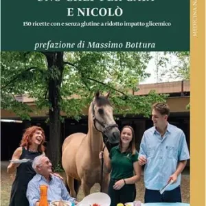 A Buon Prezzo Uno chef per Gaia e Nicolò. 150 ricette con e senza glutine a ridotto impatto glicemico