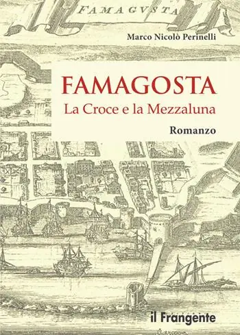 Famagosta. La croce e la mezzaluna A Buon Prezzo