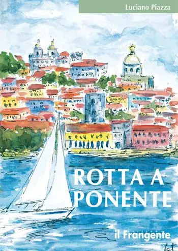 Rotta a Ponente. Da Marsala a Lisbona Occasione