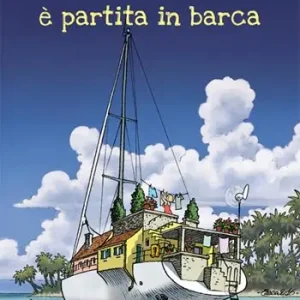 Novità La mia casa è partita in barca