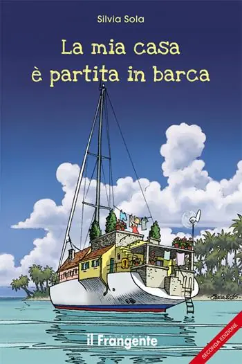 Novità La mia casa è partita in barca