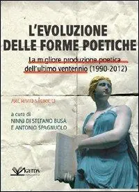 Evoluzione delle forme poetiche. La migliore produzione poetica dell‘ultimo ventennio Offerta Speciale