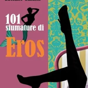 101 sfumature di eros Direttamente Dal Produttore
