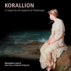 Economico Korallion. La leggenda del diadema di Parthenope