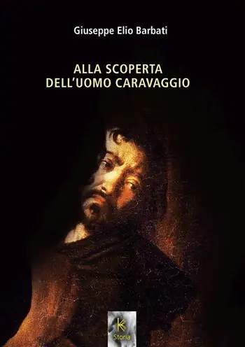 Di Tendenza Alla scoperta dell‘uomo Caravaggio