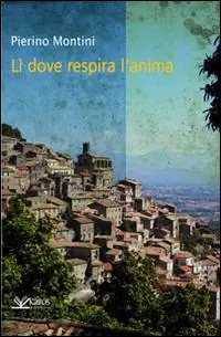 Novità Lì, dove respira l‘anima...