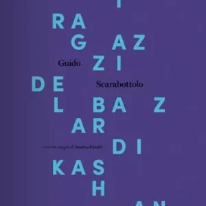 Consegna Rapida I ragazzi del bazar di Kashan. Catalogo della mostra (Castiglione Delle Stiviere, 10 novembre-9 dicembre 2017). Ediz. illustrata