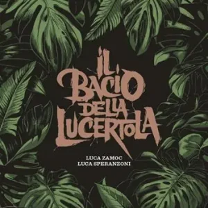 Il bacio della lucertola Ultimissimo Modello