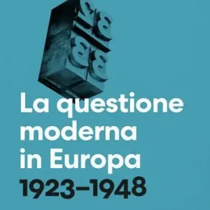 Offerta Lampo La questione moderna in Europa. 1923–1948. Antologia di cultura grafica. Vol. 1