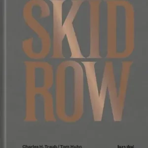 Skid Row. Ediz. illustrata Novità