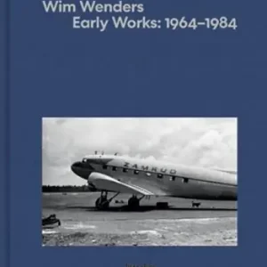 Wim Wenders. Early works 1964-1984. Ediz. italiana e inglese Offerta Limitata