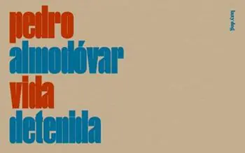 Pedro Almodóvar. Vida detenida. Ediz. italiana e inglese Prezzo Conveniente