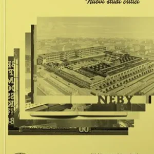Fonderia Caratteri Nebiolo, 1878–1978 Nuovi studi critici. Atti del Convegno internazionale (Torino, 16-17 settembre 2021). Ediz. italiana e inglese Occasione