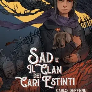Sad e il clan dei cari estinti Compra Oggi Stesso