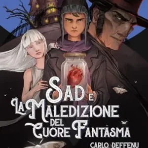Sad e la maledizione del cuore fantasma Nuova Collezione