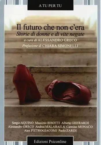 Il futuro che non c‘era. Storie di donne e di vite negate Saldi