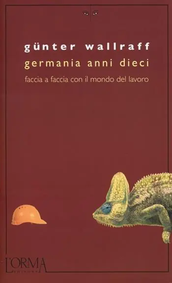 Germania anni dieci. Faccia a faccia con il mondo del lavoro Prezzo Conveniente