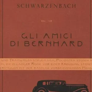 Gli amici di Bernhard Esclusivo