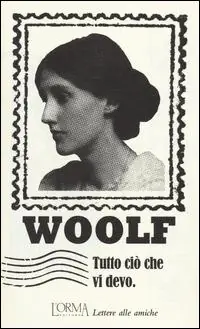 Occasione Imperdibile Tutto ciò che vi devo. Lettere alle amiche