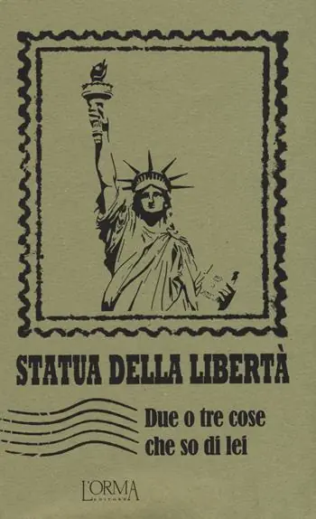 Statua della libertà. Due o tre cose che so di lei Economico