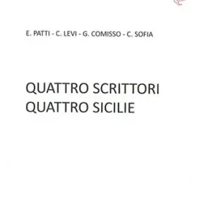 Quattro scrittori quattro Sicilie Sconto